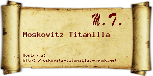 Moskovitz Titanilla névjegykártya